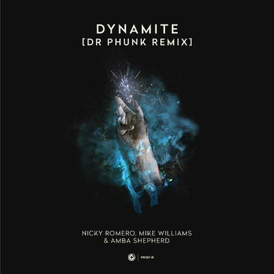 Dynamite (Extended Dr Phunk Remix)/Nicky Romero, Mike Williams & Amba Shepherd