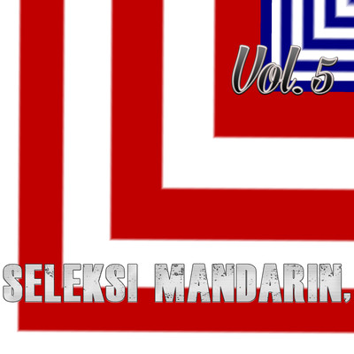 アルバム/Seleksi Mandarin, Vol. 5/X