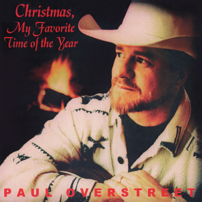 アルバム/Christmas, My Favorite Time of the Year/Paul Overstreet
