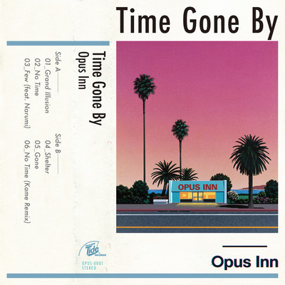 アルバム/Time Gone By/Opus Inn