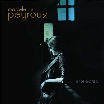 アルバム/Bare Bones/Madeleine Peyroux