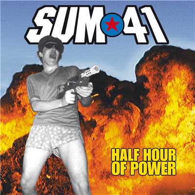 アルバム/Half Hour Of Power (Explicit)/SUM 41