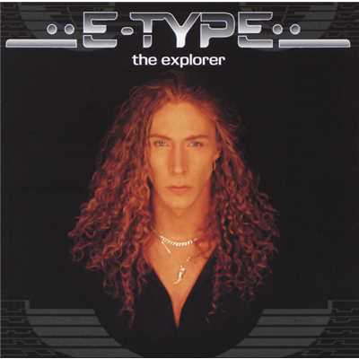 アルバム/The Explorer/E-TYPE