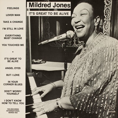 It's Great to Be Alive/Mildred Jones