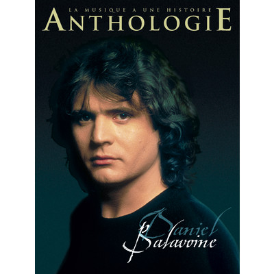 アルバム/Anthologie/Daniel Balavoine