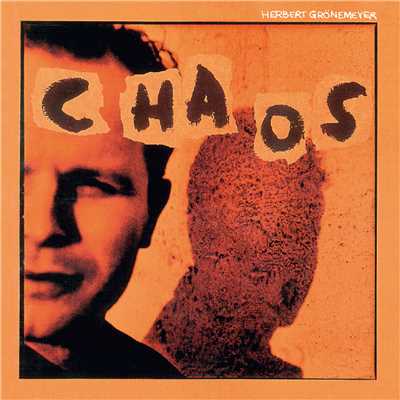 アルバム/Chaos (Remastered 2016)/ヘルベルト・グレーネマイヤー