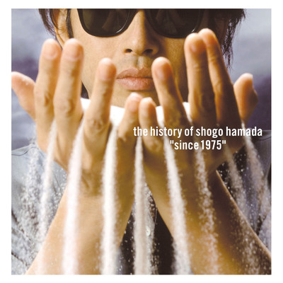 アルバム/The History of Shogo Hamada“Since 1975”/浜田 省吾