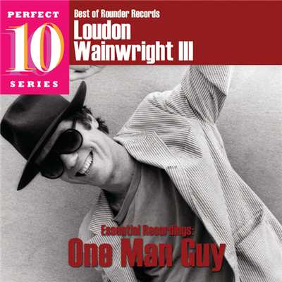 One Man Guy/Loudon Wainwright