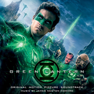 アルバム/Green Lantern (Original Motion Picture Soundtrack)/James Newton Howard