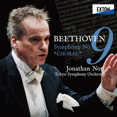 ベートーヴェン:交響曲第 9番 「合唱」/Jonathan Nott／東京交響楽団