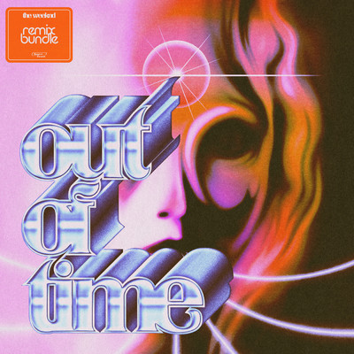 アルバム/Out Of Time (Remix Bundle)/ザ・ウィークエンド