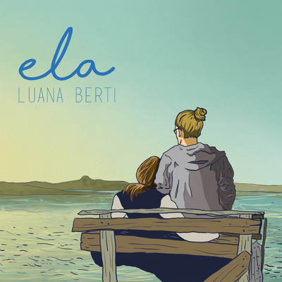 アルバム/Ela/Luana Berti