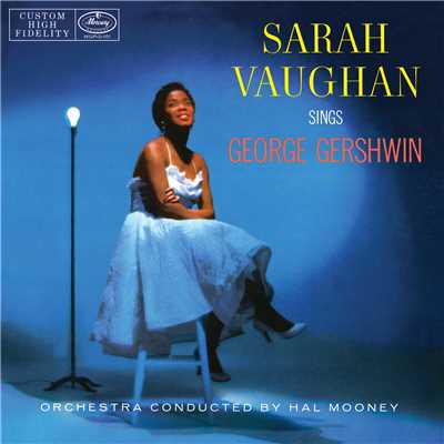 Sarah Vaughan Sings George Gershwin (Expanded Edition)/サラ・ヴォーン