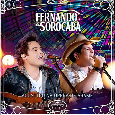 アルバム/Acustico na Opera de Arame (Ao Vivo)/Fernando & Sorocaba