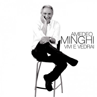 アルバム/Vivi e Vedrai/Amedeo Minghi
