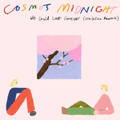 シングル/We Could Last Forever (Skeleten Rework)/Cosmo's Midnight