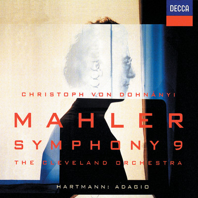 アルバム/Mahler: Symphony No.9/クリーヴランド管弦楽団／クリストフ・フォン・ドホナーニ