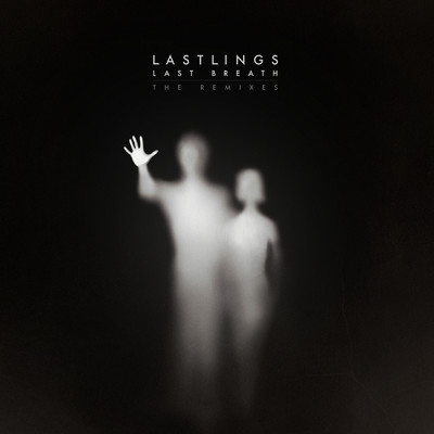 アルバム/Last Breath (Remixes)/Lastlings