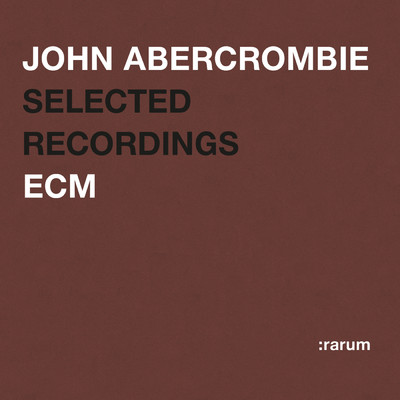 アルバム/Selected Recordings/ジョン・アバークロンビー