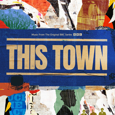 アルバム/This Town (Explicit) (Music From The Original BBC Series)/Various Artists