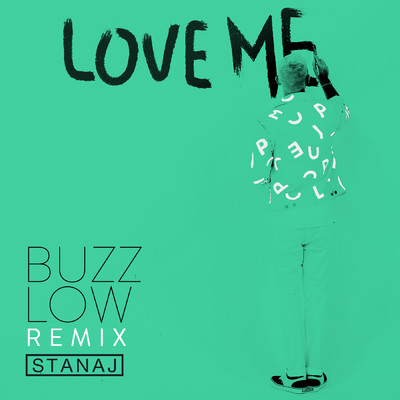 シングル/Love Me (Buzz Low Remix - Extended Version)/スタナージュ