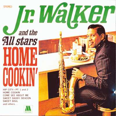 アルバム/Home Cookin'/ジュニア・ウォーカー&オール・スターズ