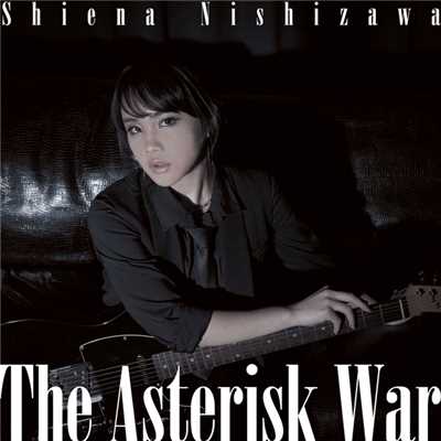 アルバム/The Asterisk War/西沢 幸奏