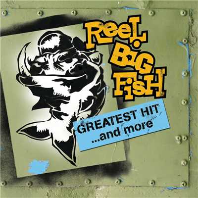 アルバム/Greatest Hit And More (Clean)/Reel Big Fish