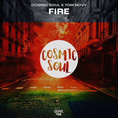 Fire/Cosmic Soul／Tom Novy