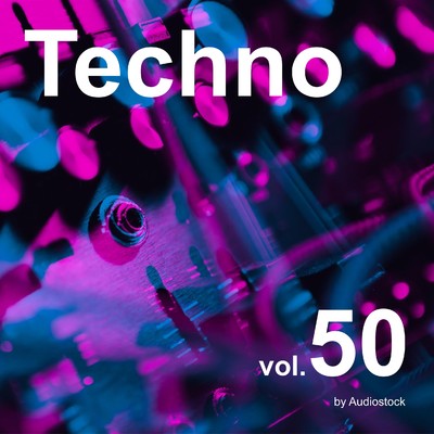 アルバム/テクノ, Vol. 50 -Instrumental BGM- by Audiostock/Various Artists