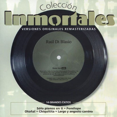 アルバム/Coleccion Inmortales (Remastered)/Raul Di Blasio