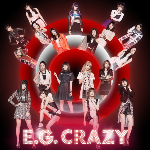 DANCE WITH ME NOW！/E-girls 収録アルバム『E.G. CRAZY』 試聴・音楽ダウンロード 【mysound】