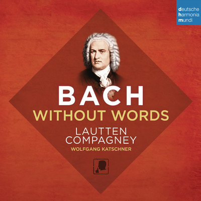 アルバム/Bach Without Words/Lautten Compagney