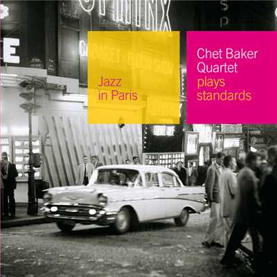 アルバム/Plays Standards/Chet Baker