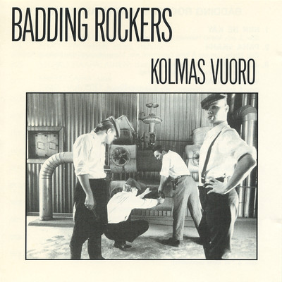 アルバム/Kolmas vuoro/Badding Rockers