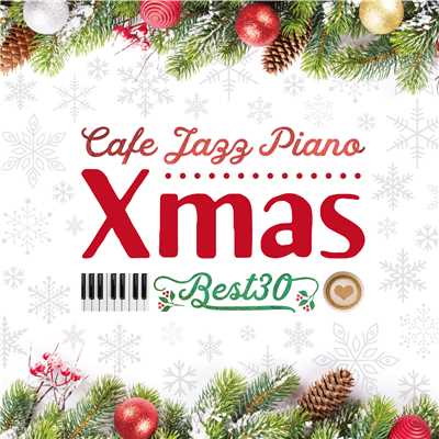 カフェで流れるジャズピアノ クリスマスBEST30/Moonlight Jazz Blue