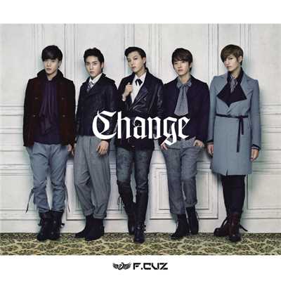 Change/F.CUZ