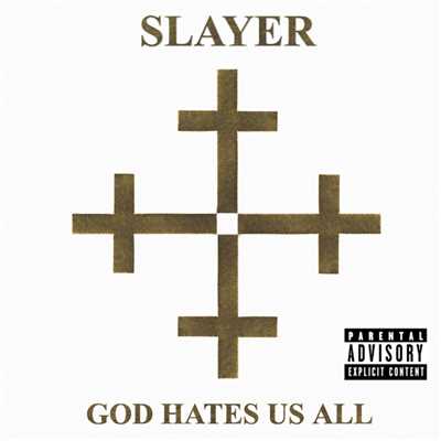 God Hates Us All (Explicit)/スレイヤー