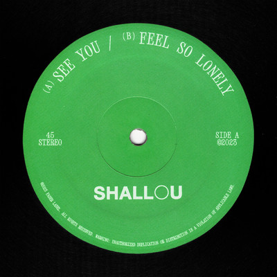 See You ／ Feel So Lonely/Shallou