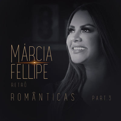 アルバム/Retro Romanticas, Pt. 3/Marcia Fellipe