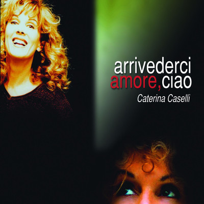 アルバム/Arrivederci amore, ciao/Caterina Caselli