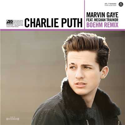 シングル/Marvin Gaye (feat. Meghan Trainor) [Boehm Remix]/Charlie Puth