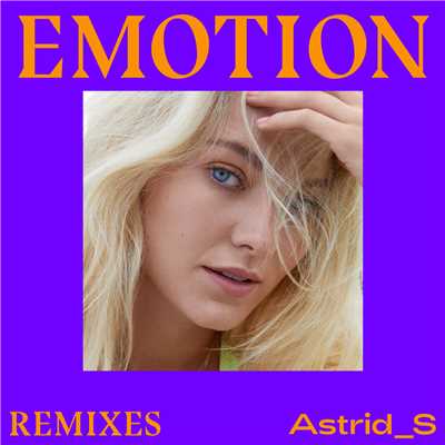 シングル/Emotion (Alphalove Remix)/Astrid S