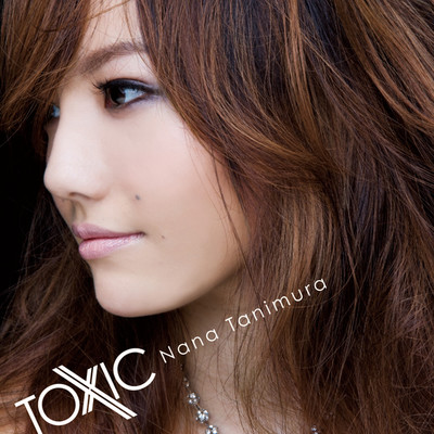 シングル/TOXIC (Instrumental)/谷村奈南