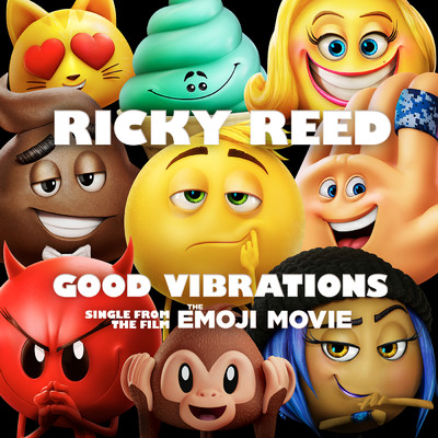 シングル/Good Vibrations (from ”The Emoji Movie”)/Ricky Reed