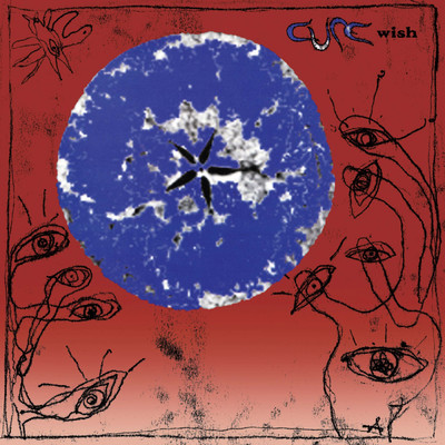アルバム/Wish (30th Anniversary Edition ／ Remastered 2022)/The Cure