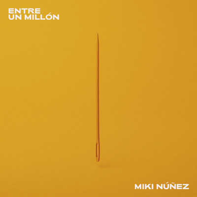 シングル/Entre Un Millon/Miki Nunez