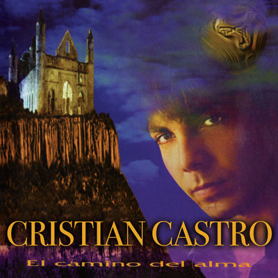 アルバム/El Camino Del Alma/Cristian Castro