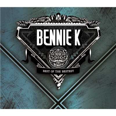 アルバム/BEST OF THE BESTEST/BENNIE K