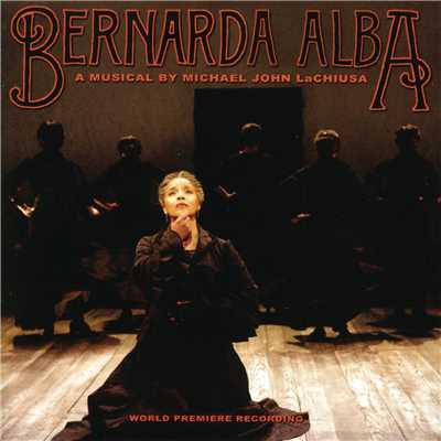 Candy Buckley & The Women Of 'The World Premiere Recording Of Bernarda Alba'